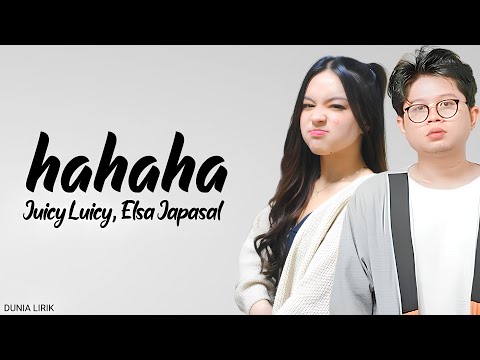 Juicy Luicy feat. Elsa Japasal - HAHAHA (Lirik)