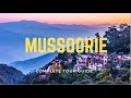 Mussoorie Mussoorie Tourist Places Mussoorie Tour Guide Mussoorie Budget Dhanolti