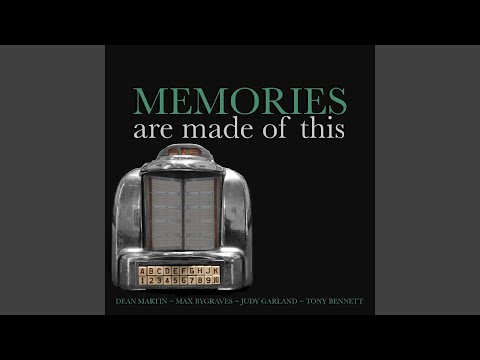 Memories Are Made of This