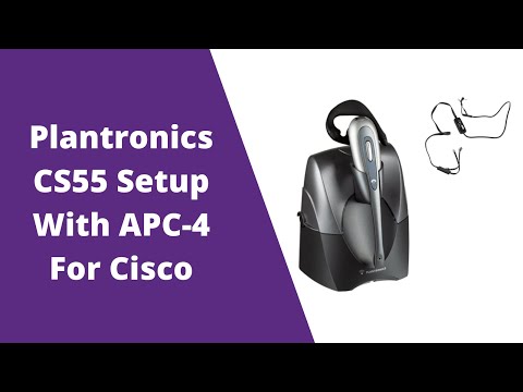 Plantronics CS55 Setup With APC-4 Hook Switch For Cisco