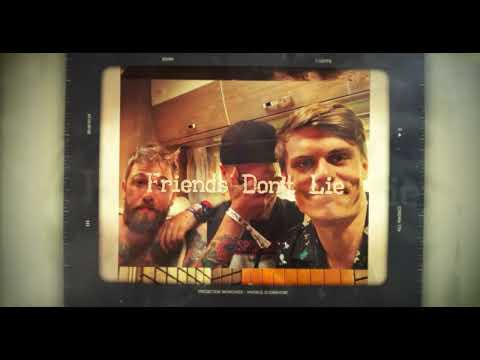 Friends Don´t Lie - Friends Don´t Lie (Official Music Video)