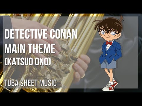Tuba Sheet Music: How to play Detective Conan Main Theme by Katsuo Ono