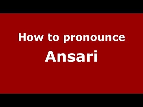 How to pronounce Ansari