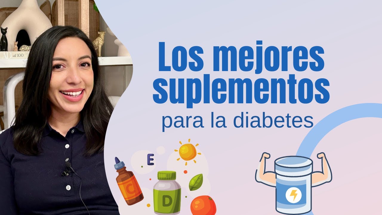 Los mejores SUPLEMENTOS para la DIABETES