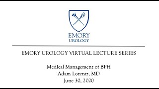 Virtual Lecture Series: Medical Management of BPH