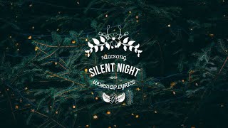 Silent Night Lyrics -  Hillsong -  Worship - Lyrics