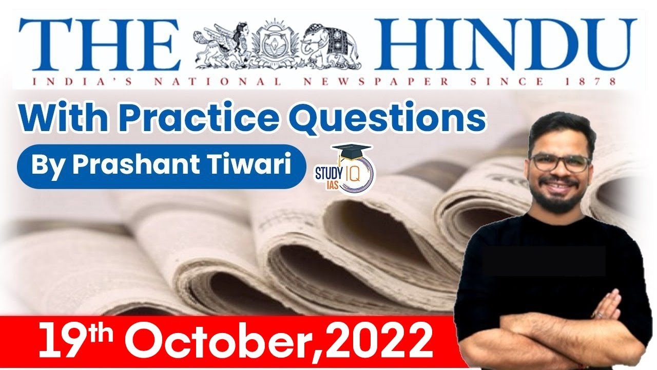 19th October 2022 | The Hindu Newspaper Analysis by Prashant Tiwari | UPSC Current Affairs 2022