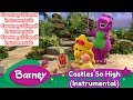 Barney Castles So High Instrumental