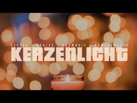 SLYSER x CED x DEVIZE - KERZENLICHT (PROD. BY REWIND)