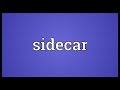 Sidecar Meaning