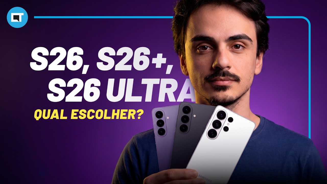 Galaxy S26 vs S26+ vs S26 Ultra | Qual Samsung escolher em 2026