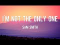 I M Not The Only One Sam Smith Lyrics Justin Bieber Charlie Puth Meghan Trainor