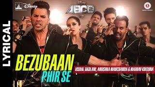 Bezubaan Phir Se - Lyrical Video | Disney's ABCD 2 | Varun Dhawan - Shraddha Kapoor | Sachin - Jigar