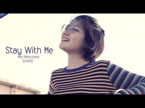 [COVER + LYRICS] Stay With Me - Miki Matsubara by Mona Gonzales