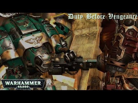 Warhammer 40,000 (Longplay/Lore) - 00587: Duty Before Vengeance (Freeblade)