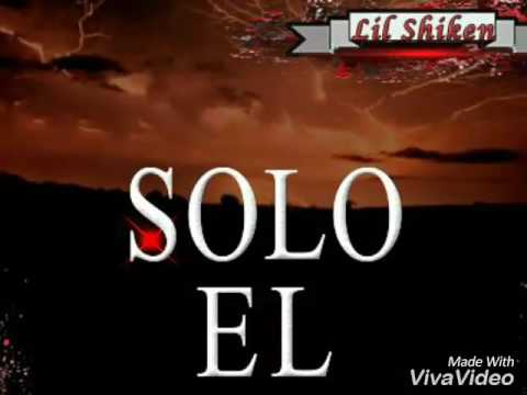 Lil Shiken - Solo El