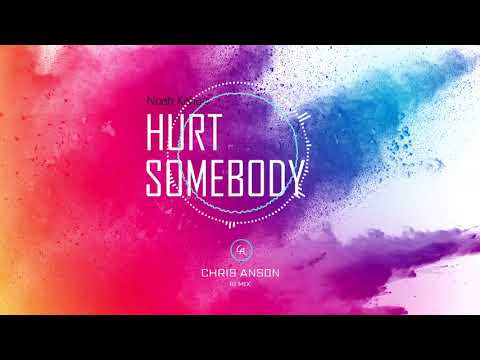 Noah Kahan - Hurt Somebody (Chris Anson Remix)
