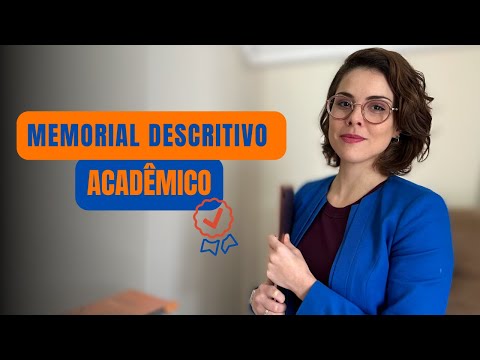 Memorial descritivo acadêmico - como fazer e o que destacar
