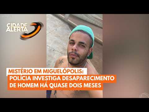 Mistério em Miguelópolis: polícia investiga desaparecimento de homem há quase dois meses