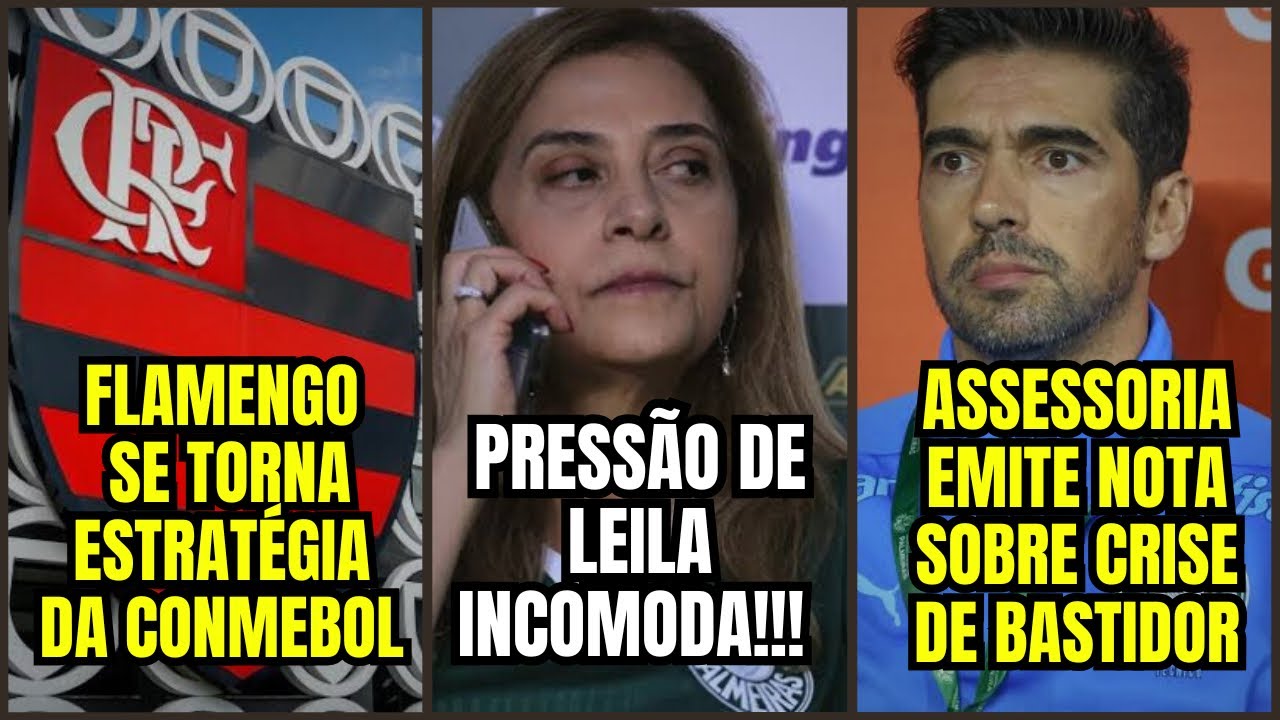 E agora Leila!? CONMEBOL recorre a Flamengo e CBF! Assessoria ESCLARECE bastidor com Abel Ferreira!