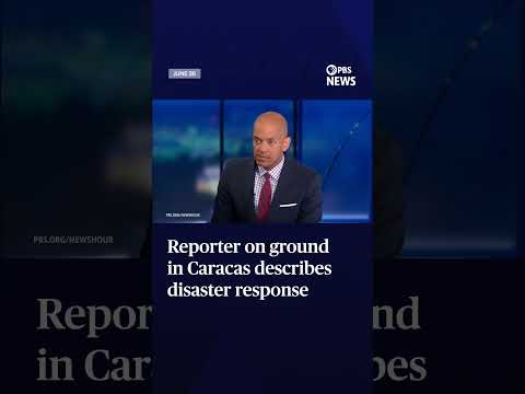 Reporter on ground in Caracas describes disaster response