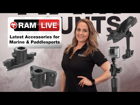 RAM® Live Ep. 22: Latest Accessories for Marine and Paddlesports