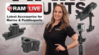 RAM® Live Ep. 22: Latest Accessories for Marine and Paddlesports