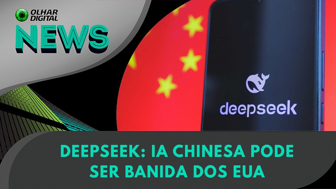 Ao vivo | DeepSeek: IA chinesa pode ser banida dos EUA | 07/02/2025 | #OlharDigital