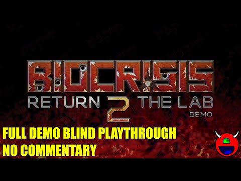 Biocrisis 2: Return To The Lab - Full Demo Blind Playthrough - No Commentary