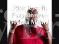 Rick Ross ft. Foxy Brown - Murda Miami 2009