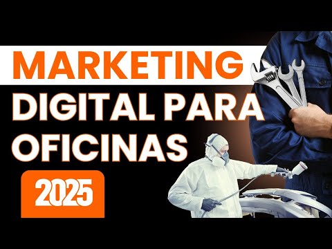 COMO FAZER MARKETING DIGITAL PARA OFICINA MECÂNICA E FUNILARIA EM 2025: ESTRATÉGIA COMPLETA