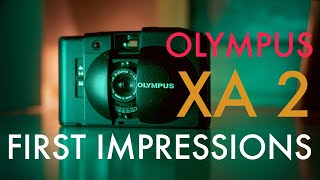 OLYMPUS XA 2: FIRST IMPRESSIONS