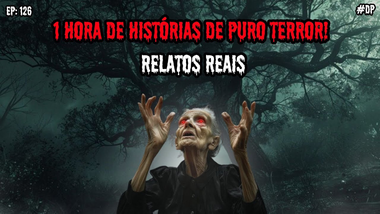 1 HORA DE HISTÓRIAS DE TERROR - 8 RELATOS REAIS | EP.126 #dp