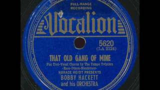 Tempo Twisters (Bobby Hackett) - That old gang of mine