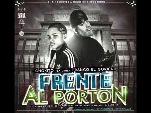 Chokito Ft Franco El Gorila_Frente Al Porton