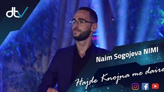 Naim Sogojeva (Nimi) - Hajde Knojna Me Daire