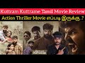 Kuttram Kuttrame Movie Review by Critics Mohan | Jai | Suseenthiran | KUTTRAM KUTTRAME Review Tamil