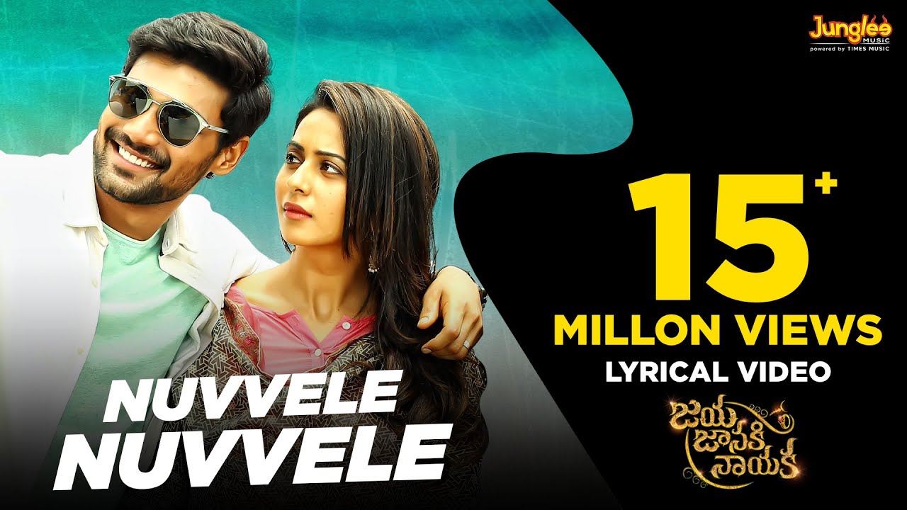 Nuvvele Nuvvele Lyrics  | Jaya Janaki Naayaka | Bellamkonda Srinivas, Rakul Preet Singh | Shweta Mohan | Devi Sri Prasad