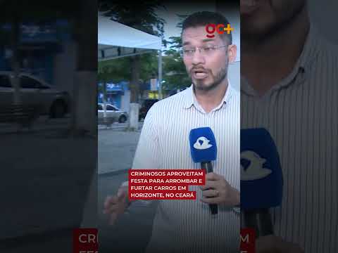 CRIMINOSOS APROVEITAM FESTA para arrombar e furtar carros em Horizonte, no Ceará
