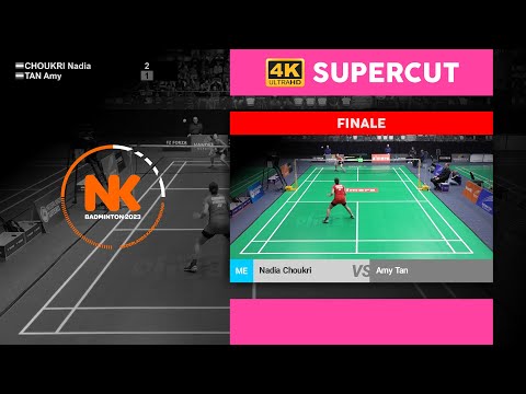 SUPERCUT: Nadia Choukri vs Amy Tan (NK Badminton 2023 VE-finale) 4K UHD