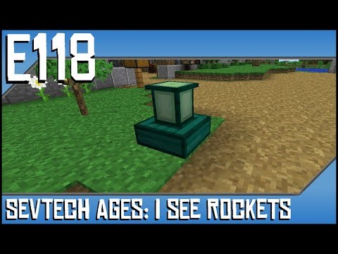 Sevtech Ages-I See Rockets-Ep118-Modded Minecraft-Ender Crafter, Soulforged Steel, Nether Furnace