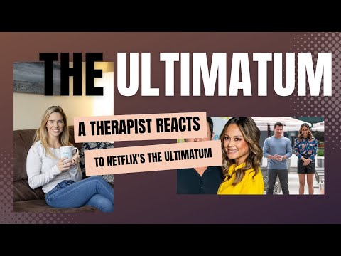A  Marriage & Family Therapist Responds to Netflix's Show The Ultimatum