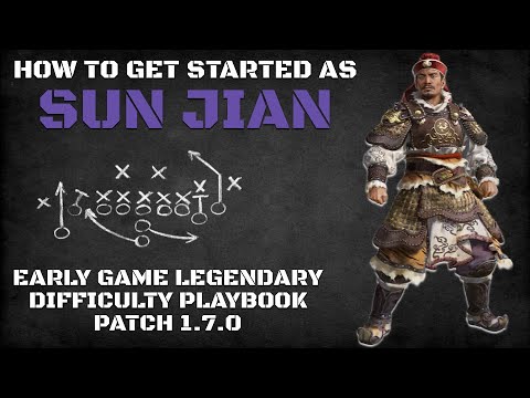How to Get Started as Sun Jian | Early Game Legendary Difficulty Playbook Patch 1.7.0
