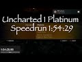 Uncharted 1 Platinum Speedrun 1:54:29