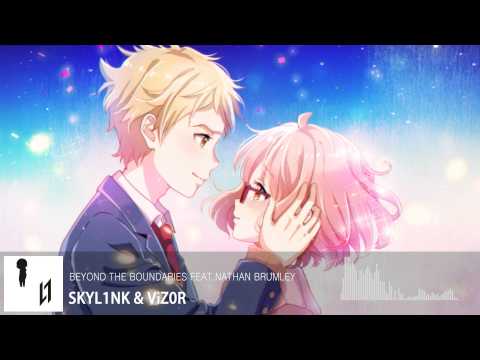 Skyl1nk & ViZ0R - Beyond the boundary feat.Nathan Brumley