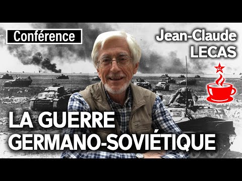 LA GUERRE GERMANO-SOVIÉTIQUE : 1941-1945 - avec Jean-Claude LECAS