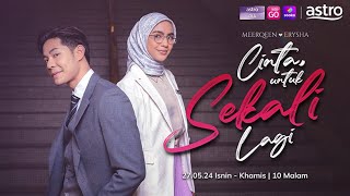 Download lagu [EPISOD PENUH] CINTA UNTUK SEKALI LAGI - EP1 mp3