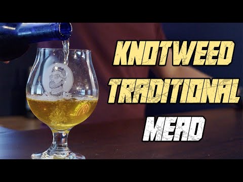 Knotweed Traditional Mead (Quick Intermediate Mead Tutorial)
