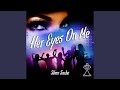 Her Eyes On Me