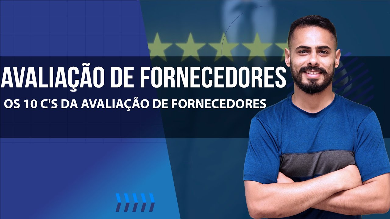 Os 10 C's da avaliação de fornecedores.